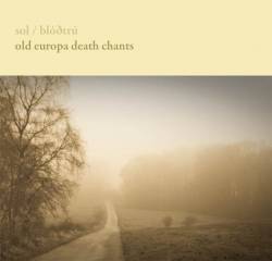 Sol (DK) : Old Europa Death Chants